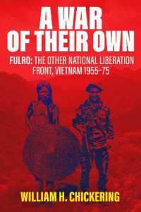 A War of Their Own : FULRO: the Other National Liberation Front, Vietnam 1955-75