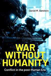 War without Humanity : Conflict in the post-Human Era