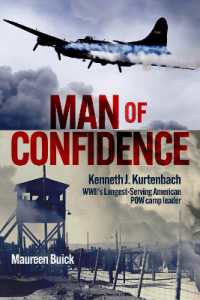 Man of Confidence : Kenneth J. Kurtenbach: WWII's Longest-Serving American POW camp leader