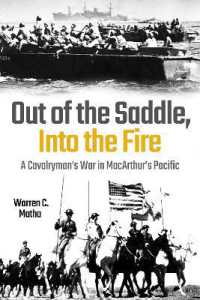 Out of the Saddle, into the Fire : A Cavalryman's War in Macarthur's Pacific