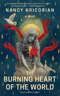 The Burning Heart of the World : A Novel