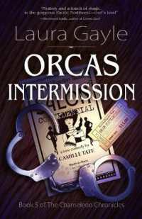 Orcas Intermission (Chameleon Chronicles)