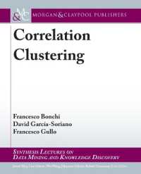 Correlation Clustering (Synthesis Lectures on Data Mining and Knowledge Discovery)
