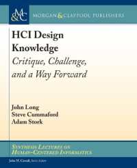 HCI Design Knowledge : Critique, Challenge, and a Way Forward (Synthesis Lectures on Human-centered Informatics)