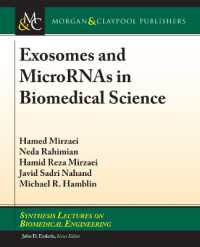 Exosomes and MicroRNAs in Biomedical Science (Synthesis Lectures on Biomedical Engineering)