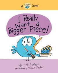 I Really Want a Bigger Piece : A Really Bird Story (Really Bird Stories) -- Hardback