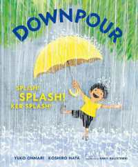 おーなり 由子／ はた こうしろう『どしゃぶり』（英訳）<br>Downpour : Splish! Splash! Ker-Splash!