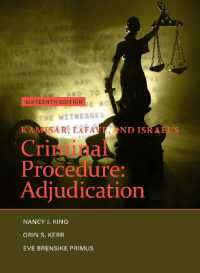 上級・刑事訴訟法：判例・注釈･問題（第１６版）<br>Kamisar, LaFave, and Israel's Criminal Procedure : Adjudication (American Casebook Series) （16TH）