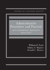 Administrative Procedure and Practice : A Contemporary Approach (Interactive Casebook Series) （7TH）