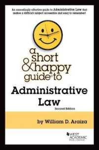 A Short & Happy Guide to Administrative Law (Short & Happy Guides) （2ND）