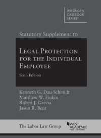 Statutory Supplement to Legal Protection for the Individual Employee (American Casebook Series) （6TH）
