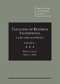 営利企業への課税：判例資料集（第５版）<br>Taxation of Business Enterprises : Cases and Materials (American Casebook Series) （5TH）