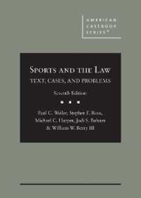 スポーツと法（第７版）<br>Sports and the Law : Text, Cases, and Problems (American Casebook Series) （7TH）