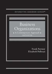 Business Organizations : A Contemporary Approach (Interactive Casebook Series) （4TH）