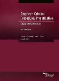 American Criminal Procedure, Investigative : Cases and Commentary (American Casebook Series) （12TH）