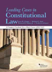 米国憲法主要判例ケースブック（2022年版）<br>Leading Cases in Constitutional Law : A Compact Casebook for a Short Course, 2022 (American Casebook Series)