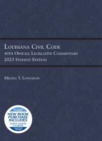 Louisiana Civil Code with Official Legislative Commentary : 2023 Student Edition (Selected Statutes)