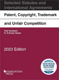 Patent, Copyright, Trademark and Unfair Competition, Selected Statutes and International Agreements, 2023 (Selected Statutes)