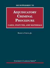 Adjudicatory Criminal Procedure, Cases, Statutes, and Materials, 2022 Supplement (University Casebook Series)