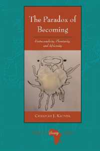 The Paradox of Becoming : Pentecostalicity, Planetarity, and Africanity (Religion and Society in Africa 7) （2023. XVIII, 252 S. 4 Abb. 225 mm）