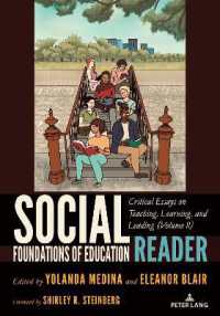 Social Foundations of Education Reader : Critical Essays on Teaching, Learning, and Leading (Volume II) （2024. XVIII, 462 S. 61 Abb. 254 mm）