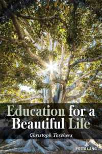 Education for a Beautiful Life (Complicated Conversation 63) （2024. XIV, 130 S. 229 mm）