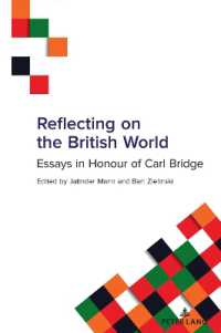 Reflecting on the British World : Essays in Honour of Carl Bridge (Studies in Transnationalism 7) （2024. XII, 238 S. 229 mm）