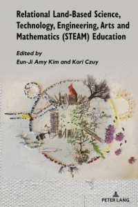 Relational Land-Based Science, Technology, Engineering, Arts and Mathematics (STEAM) Education (Bios-Mythois 1) （2024. XIV, 250 S. 26 Abb. 225 mm）