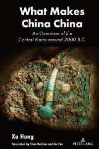 What Makes China China : An Overview of the Central Plains around 2000 B.C. （2023. XIV, 126 S. 24 Abb. 225 mm）