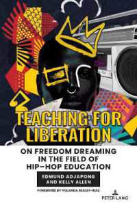 Teaching for Liberation : On Freedom Dreaming in the Field of Hip-Hop Education (Hip-hop Education)