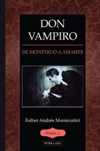 Don Vampiro : De monstruo a amante (Ibérica 51) （2023. XIV, 136 S. 5 Abb. 225 mm）