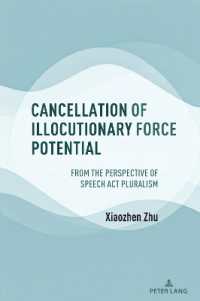 Cancellation of Illocutionary Force Potential : From the Perspective of Speech Act Pluralism （2025. XIV, 298 S. 10 Abb. 229 mm）