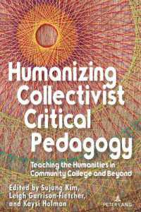 Humanizing Collectivist Critical Pedagogy : Teaching the Humanities in Community College and Beyond