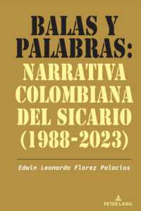 Balas y palabras: Narrativa colombiana del sicario (1988-2023) （2024. VI, 114 S. 225 mm）