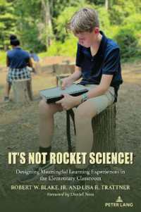 It's Not Rocket Science! : Designing Meaningful Learning Experiences in the Elementary Classroom (Critical Literacies and Language 2) （2024. XX, 108 S. 55 Abb. 229 mm）