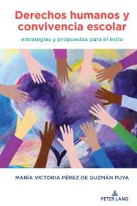 Derechos humanos y convivencia escolar : estrategias y propuestas para el éxito （2024. XII, 182 S. 16 Abb. 225 mm）