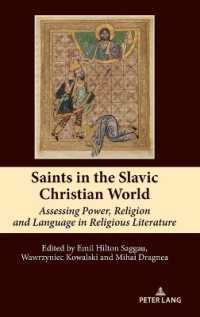 Saints in the Slavic Christian World : Assessing Power, Religion and Language in Religious Literature (South-east European History)