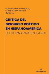 Crítica del discurso poético en Hispanoamérica : Lecturas particulares （2024. VI, 230 S. 12 Abb. 229 mm）