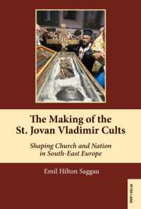 The Making of the St. Jovan Vladimir Cults : Shaping Church and Nation in South-East Europe (South-East European History)