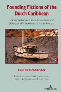 Founding Fictions of the Dutch Caribbean : Eric de Brabander's The Life Everlasting of Doña Lisa (Het hiernamaals van Doña Lisa) （2024. VIII, 140 S. 229 mm）