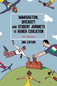 Immigration, Diversity, and Student Journeys to Higher Education, 2nd edition (Equity in Higher Education Theory, Policy, and Praxis 20) （2., überarb. Aufl. 2024. XXXIV, 196 S. 17 Abb. 229 mm）