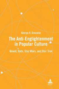 The Anti-Enlightenment in Popular Culture : Greed, Hate, Star Wars, and Star Trek （2024. VIII, 110 S. 229 mm）