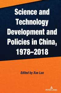 Science and Technology Development and Policies in China, 1978-2018 （2024. VIII, 338 S. 20 Abb. 229 mm）