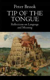 Tip of the Tongue : Reflections on Language and Meaning