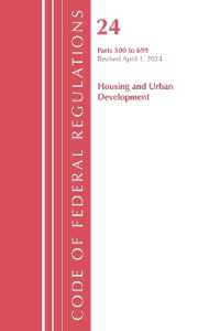Code of Federal Regulations, Title 24 Housing and Urban Development 500 - 699, 2024 (Code of Federal Regulations, Title 24 Housing and Urban Development)
