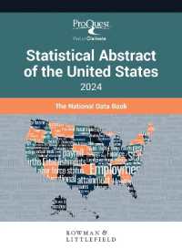アメリカ統計年鑑（2024年版）<br>ProQuest Statistical Abstract of the United States 2024 : The National Data Book