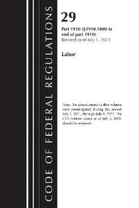 Code of Federal Regulations, TITLE 29 LABOR OSHA 1910.1000-END, Revised as of July 1, 2024 (Code of Federal Regulations, Title 29 Labor/osha)