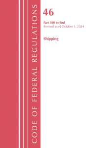 Code of Federal Regulations, TITLE 46 SHIPPING 500-END, Revised as of October 1, 2024 (Code of Federal Regulations, Title 42 Public Health)