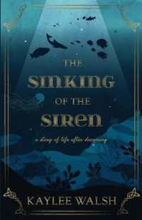The Sinking of the Siren : A Story of Life after Drowning