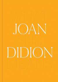 Joan Didion: What She Means